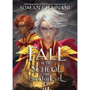 Fall of the School for Good and Evil -- Soman Chainani